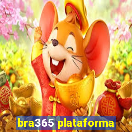 bra365 plataforma